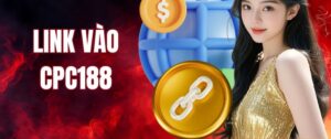 Link Vào CPC188 Không Bị Chặn